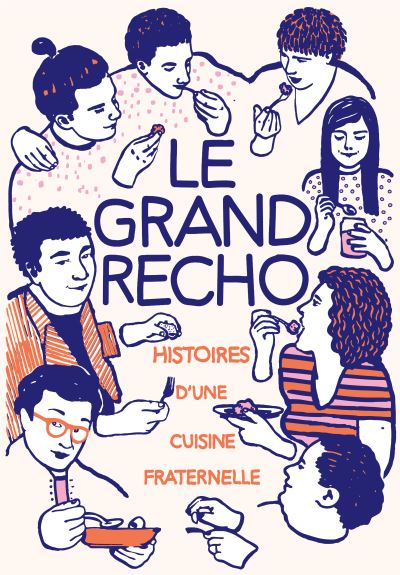 Le-Grand-Recho-Histoire-s-d-une-cuisine-fraternelle